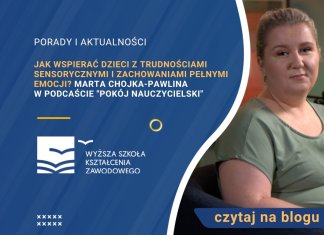 Jak wspierać dzieci z trudnościami sensorycznymi i zachowaniami pełnymi emocji? Marta Chojka-Pawlina w podcaście "Pokój nauczycielski"