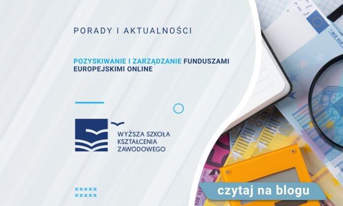 Pozyskiwanie i zarządzanie funduszami europejskimi online