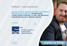 Jak nie zostać nauczycielskim „boomerem”? Przemysław Szamocki w podcaście „Pokój nauczycielski” o tym, jak budować z młodymi dialog o świecie online Jak nie zostać nauczycielskim "boomerem"? Przemysław Szamocki w podcaście „Pokój nauczycielski” o tym, jak budować z młodymi dialog o świecie online