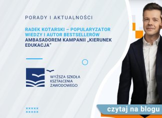 Radek Kotarski – popularyzator wiedzy i autor bestsellerów ambasadorem kampanii „Kierunek edukacja” Radek Kotarski – popularyzator wiedzy i autor bestsellerów ambasadorem kampanii „Kierunek edukacja”