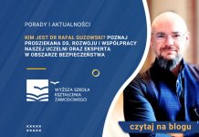 Kim jest dr Rafał Guzowski? Poznaj Prodziekana ds. Rozwoju i Współpracy naszej Uczelni oraz eksperta w obszarze bezpieczeństwa rafał guzowski - bio