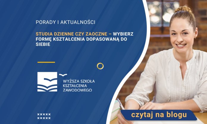 Studia dzienne czy zaoczne – wybierz formę kształcenia dopasowaną do siebie