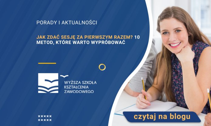 Jak zdać sesję za pierwszym razem? 10 metod, które warto wypróbować