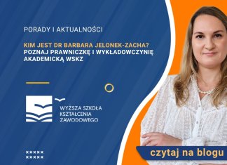 Kim jest dr Barbara Jelonek-Zacha? Poznaj prawniczkę i wykładowczynię akademicką WSKZ Kim jest dr Barbara Jelonek-Zacha? Poznaj prawniczkę i wykładowczynię akademicką WSKZ
