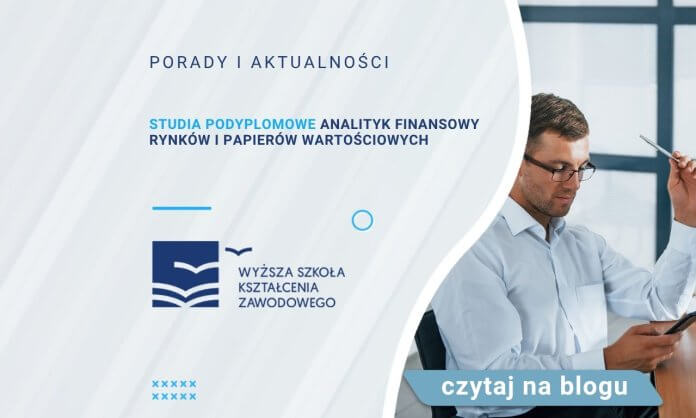 Studia podyplomowe Analityk finansowy rynków i papierów wartościowych