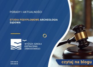 Studia podyplomowe Archeologia sądowa Studia podyplomowe Archeologia sądowa