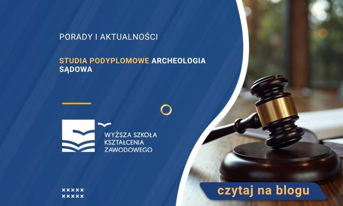 Studia podyplomowe Archeologia sądowa