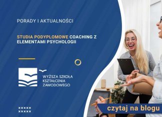Studia podyplomowe Coaching z elementami psychologii Studia podyplomowe Coaching z elementami psychologii