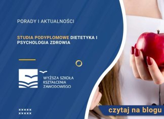 Studia podyplomowe Dietetyka i psychologia zdrowia Studia podyplomowe Dietetyka i psychologia zdrowia