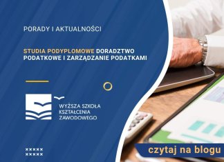 Studia podyplomowe Doradztwo podatkowe i zarządzanie podatkami Studia podyplomowe Doradztwo podatkowe i zarządzanie podatkami