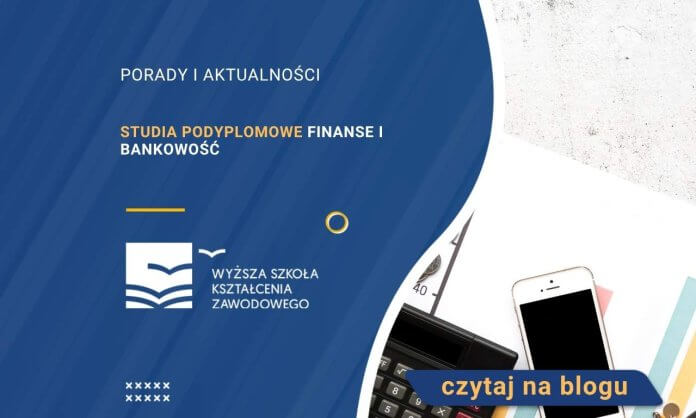 Studia podyplomowe Finanse i Bankowość