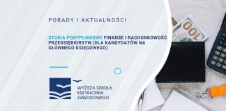 Studia podyplomowe Finanse i Rachunkowość przedsiębiorstw (dla kandydatów na głównego księgowego)