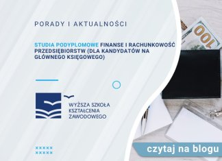Studia podyplomowe Finanse i Rachunkowość przedsiębiorstw (dla kandydatów na głównego księgowego) Studia podyplomowe Finanse i Rachunkowość przedsiębiorstw (dla kandydatów na głównego księgowego)