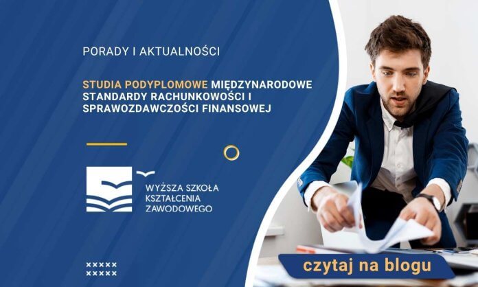 Studia podyplomowe Międzynarodowe Standardy Rachunkowości i Sprawozdawczości Finansowej