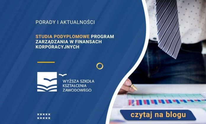 Studia podyplomowe Program zarządzania w finansach korporacyjnych