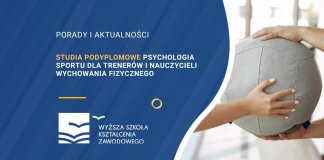 Studia podyplomowe Psychologia sportu dla trenerów i nauczycieli wychowania fizycznego