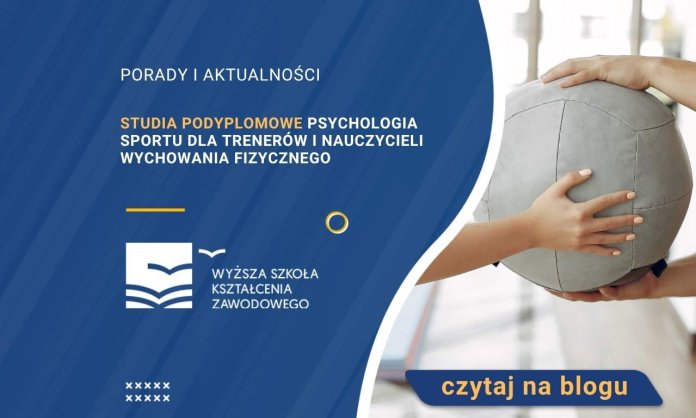 Studia podyplomowe Psychologia sportu dla trenerów i nauczycieli wychowania fizycznego