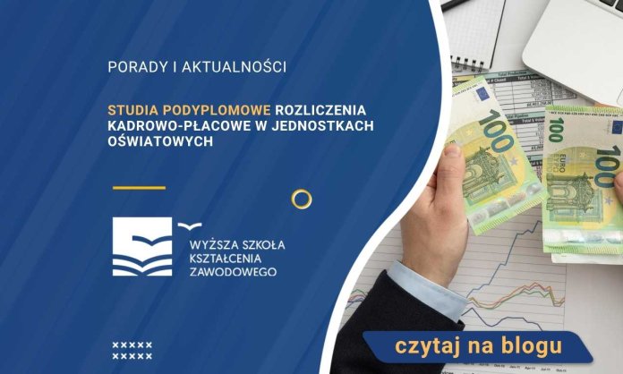 Studia podyplomowe Rozliczenia kadrowo-płacowe w jednostkach oświatowych