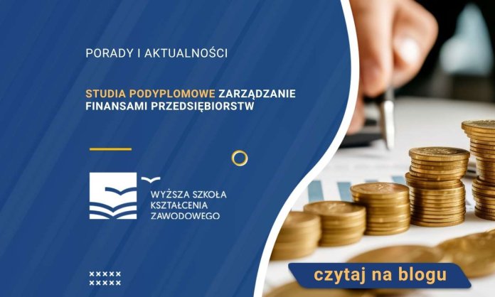 Studia podyplomowe Zarządzanie finansami przedsiębiorstw