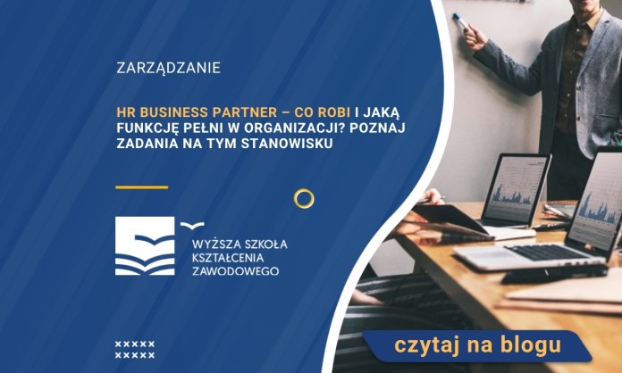 HR Business Partner – co robi i jaką funkcję pełni w organizacji? Poznaj zadania na tym stanowisku