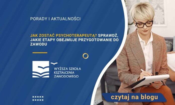 Jak zostać psychoterapeutą? Sprawdź, jakie etapy obejmuje przygotowanie do zawodu