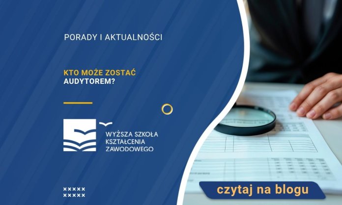 Kto może zostać audytorem?