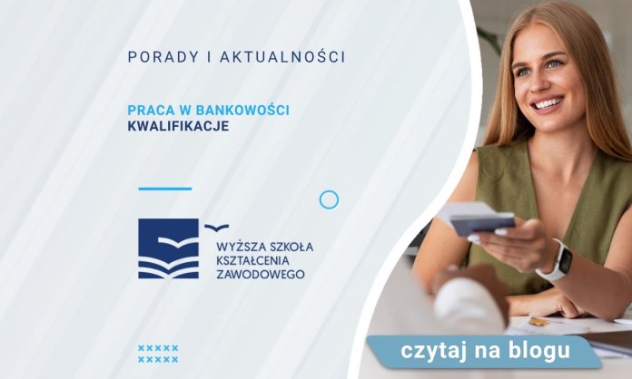 Praca w bankowości kwalifikacje
