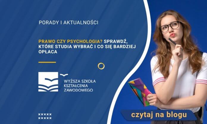 prawo czy psychologia jakie studia wybrać