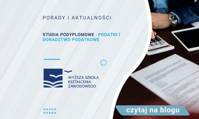 Studia podyplomowe Podatki i doradztwo podatkowe