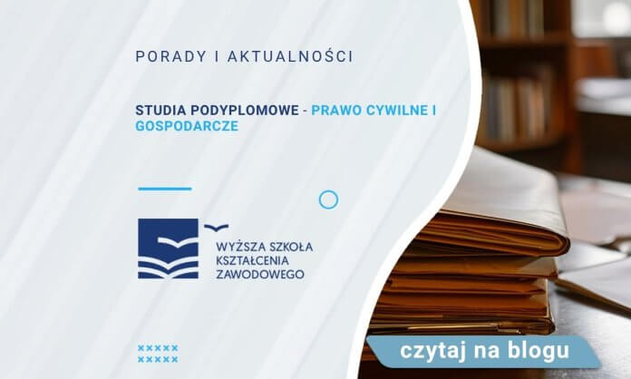 Studia podyplomowe Prawo cywilne i gospodarcze