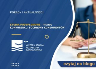 Studia podyplomowe Prawo konkurencji i ochrony konsumentów Studia podyplomowe Prawo konkurencji i ochrony konsumentów