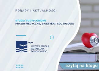 Studia podyplomowe Prawo medyczne, bioetyka i socjologia Studia podyplomowe Prawo medyczne, bioetyka i socjologia