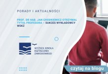 Prof. dr hab. Jan Chodkiewicz otrzymał tytuł profesora – sukces wykładowcy WSKZ Jan Chodkiewicz