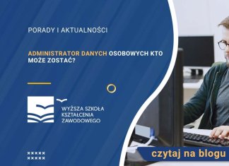 Administrator danych osobowych kto może zostać?