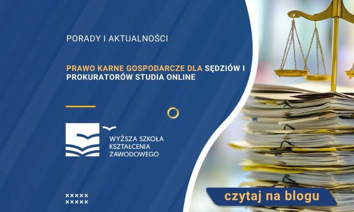Prawo karne gospodarcze dla sędziów i prokuratorów studia online