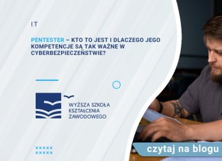 Pentester – kto to jest i dlaczego jego kompetencje są tak ważne w cyberbezpieczeństwie? Pentester – kto to jest i dlaczego jego kompetencje są tak ważne w cyberbezpieczeństwie?