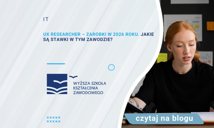 UX Researcher – zarobki w 2026 roku. Jakie są stawki w tym zawodzie?