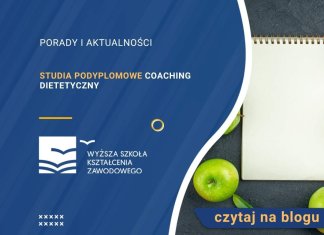Studia podyplomowe Coaching Dietetyczny Studia podyplomowe Coaching Dietetyczny