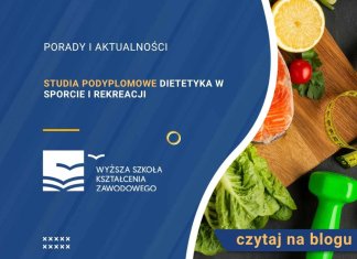 Studia podyplomowe Dietetyka w sporcie i rekreacji Studia podyplomowe Dietetyka w sporcie i rekreacji