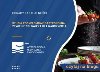Studia podyplomowe Gastronomia i żywienie człowieka dla nauczycieli Studia podyplomowe Gastronomia i żywienie człowieka dla nauczycieli