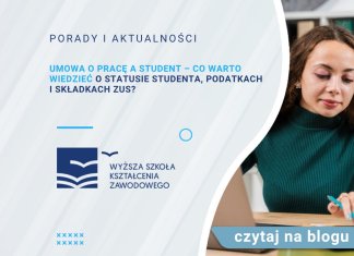 Umowa o pracę a student – co warto wiedzieć o statusie studenta, podatkach i składkach ZUS? Umowa o pracę a student – co warto wiedzieć o statusie studenta, podatkach i składkach ZUS?